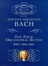 Four Orchestral Suites : BWV 1066-1069 Paperback Johann Sebastian picture