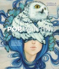 Pop Painting: Inspiration and Techniques from the Pop Surrealism Ar - VERY GOOD picture