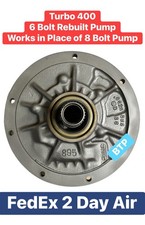 Turbo 400 TH400 Transmission Pump REBUILT 6 Bolt works in place of 8 bolt picture