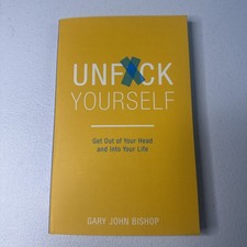 Unf*ck Yourself: Get Out of Your Head and Into Your Life by Gary Bishop (PB) ** picture