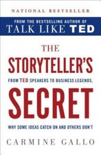 The Storyteller's Secret: From TED Speakers to Business Legends, Why Some - GOOD picture