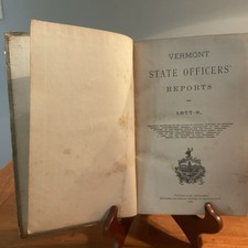 Vermont State Officers' Reports 1877-8 Hardcover Illustrated Government Report picture