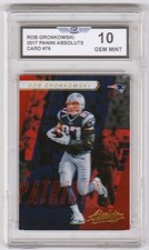 2017 PANINI ABSOLUTE ROB GRONKOWSKI FOOTBALL CARD NEW ENGLAND PATRIOTS picture