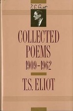 T. S. Eliot: Collected Poems, 1909-1962 (The Centenary Edition) - GOOD picture