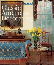 House Beautiful Classic American Decorating - Hearst - Good - See condition ... picture
