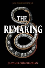 The Remaking: A Novel - Hardcover By Chapman, Clay - GOOD picture