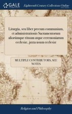Liturgia, Seu Liber Precum Communium, et Administrationis Sacramentorum... picture