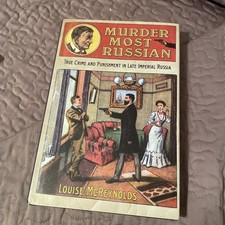 Murder Most Russian True Crime Louise McReynolds HC 2013 picture