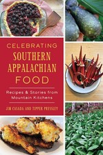 NEW The History Press Celebrating Southern Appalachian Food, NC 9781467152778 Am picture