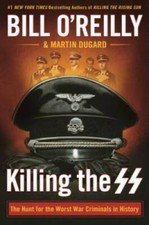 Killing the SS: The Hunt for the Worst War Criminals in History (Bil - VERY GOOD picture