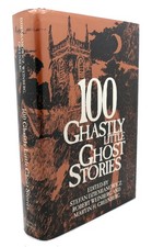 Stefan Dziemianowicz 100 GHASTLY LITTLE GHOST STORIES  1st Edition 2nd Printing picture