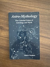 Astro-Mythology: The Celestial Union of Astrology and Myth by Valerie Vaughan picture