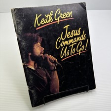 Keith Green Jesus Commands Us to Go Songbook 1985 Sparrow/Birdwing Music Vintage picture