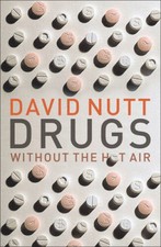 Drugs Without the Hot Air - Paperback By Nutt, David - GOOD picture