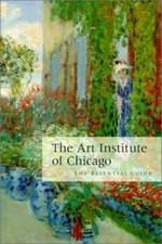 The Art Institute of Chicago: The Essential Guide - Paperback - VERY GOOD picture