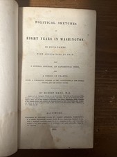 Rare 1839 Poltical Sketches Of Eight Years In Washington picture