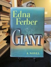 GIANT by Edna Ferber 1952 Stated First Edition HC W/ Dust Jacket Doubleday NICE picture