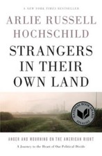 Strangers in Their Own Land: Anger and Mourning on the Am - VERY GOOD picture