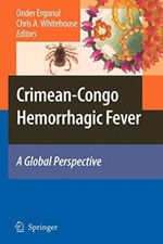 Crimean-Congo Hemorrhagic Fever : A Global Perspective, Ergonul, Whitehouse-, picture