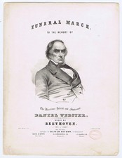 Daniel Webster - American politician and orator - Funeral March - 1852 - EX cond picture