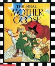 The Real Mother Goose - Hardcover By Blanche Fisher Wright - GOOD picture