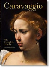Caravaggio. The Complete Works. 40th Ed. by Sebastian Schütze: New picture