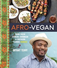 Afro-Vegan: Farm-Fresh African, Caribbean, and Southern Flavors Remixed [A C... picture