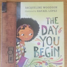 The Day You Begin by Jacqueline Woodson Hardcover Illustrated Ages 4-8 picture