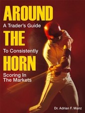 Around the Horn: A Trader's Guide to Consistently Scoring in t... picture