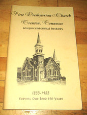 First Presbyterian Church Trenton, Tennessee Sesquicentennial History 1833-1983 picture