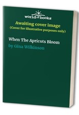When The Apricots Bloom, Gina Wilkinson picture