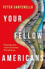 Your Fellow Americans Dispatch - GOOD picture