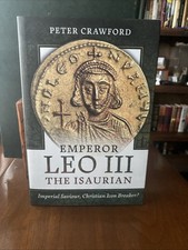 Peter Crawford Emperor Leo III the Isaurian (Hardback) picture