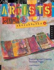 Artists' Journals and Sketchbooks : Exploring and Creating Personal Pages by... picture