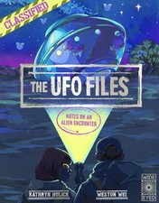 The UFO Files: Notes on an Alien Encounter picture