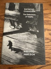 Raymond Chandler : The Detections of Totality by Fredric Jameson (2016,... picture