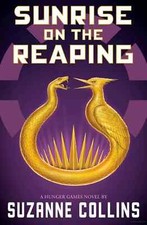 Sunrise on the Reaping by Suzanne Collins, Paperback.. picture