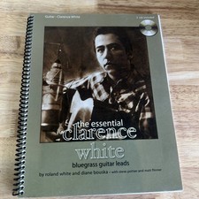 The Essential Clarence White Bluegrass Guitar Leads Book 2 CDs Roland White picture