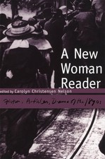 A New Woman Reader: Fiction, Drama and Articles of the 1890s - paperback Car... picture