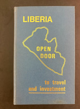 L1 - RARE Vintage 1967 Book - Liberia: Open Door To Travel And Investment picture