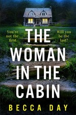 The Woman in the Cabin: A BRAND NEW absolutely addictive and unp picture