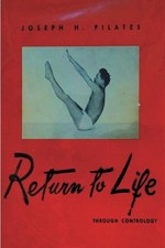 Return to Life Through Contrology Paperback – March 12, 2024 picture