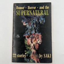 Humor, Horror, and the Supernatural : 22 Stories by Saki (1965, Paperback) picture