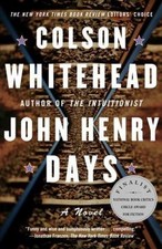 John Henry Days by Whitehead, Colson picture