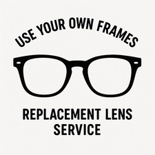 Replacement Eyeglass Lenses Use Your Own Frame picture