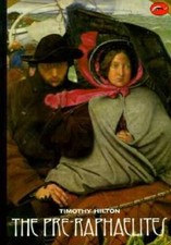 The Pre-Raphaelites (World of Art) - Paperback By Hilton, Timothy - GOOD picture