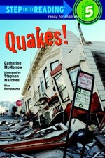 QUAKES (STEP-INTO-READING, STEP 5) By Catherine Mcmorrow & Stephen Marchesi NEW picture