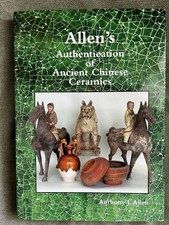 Allen’s Authentication Of Ancient Chinese Ceramics by Anthony J Allen picture