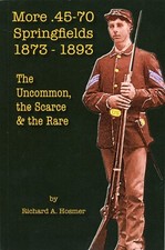 More .45-70 Springfields 1873 - 1893 Uncommon Scarce Rare - Rifle History picture