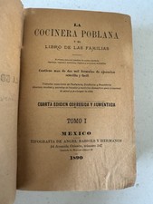 La Cocinera Poblana 1890 2 Vol Mexican Mole Cooking Cookbook Mexico Puebla •Rare picture
